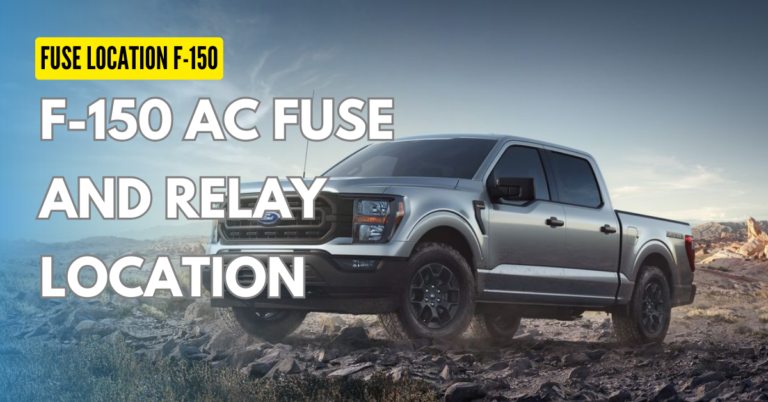 Ford F-150 AC Fuse and Relay Location