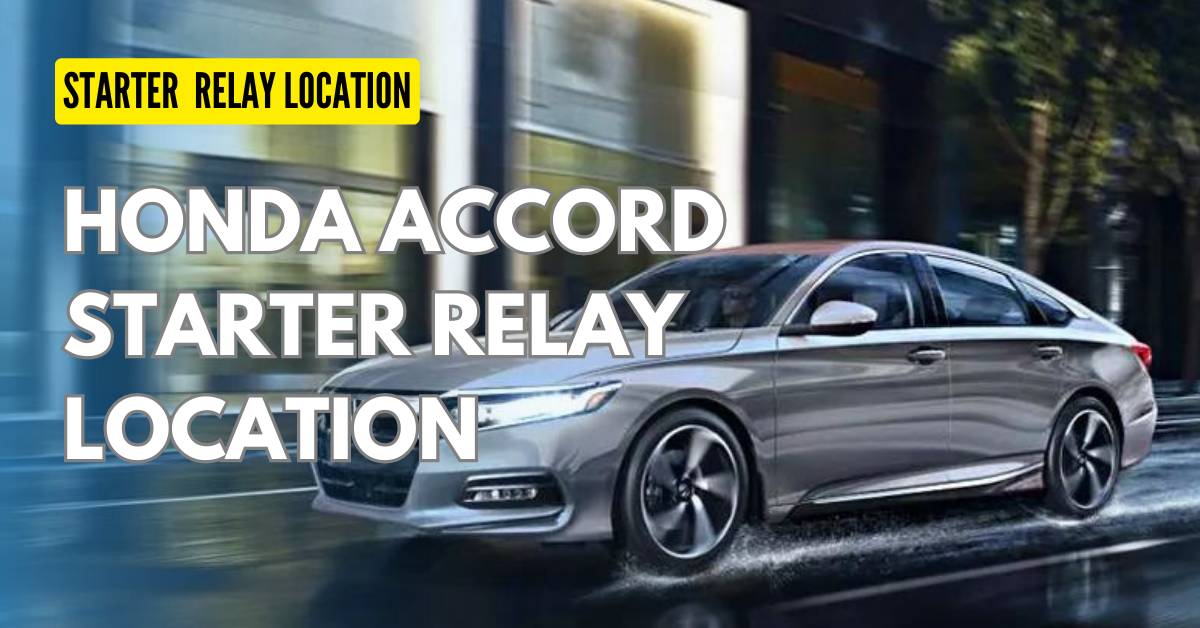 Honda Accord Starer Relay and Fuse Location Ninja Fix