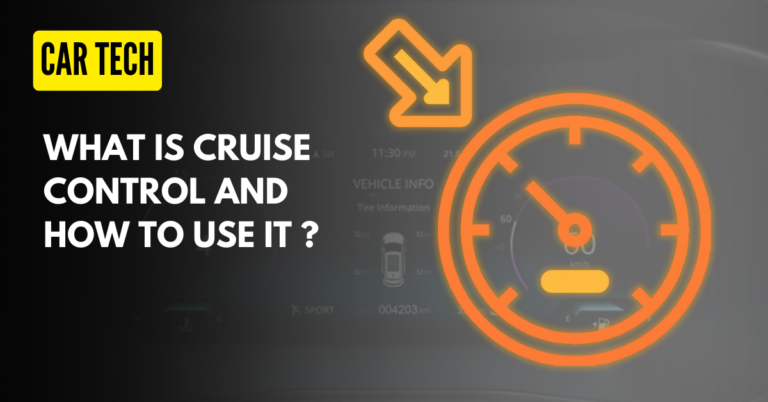 What Is Cruise Control and How To Use It ?