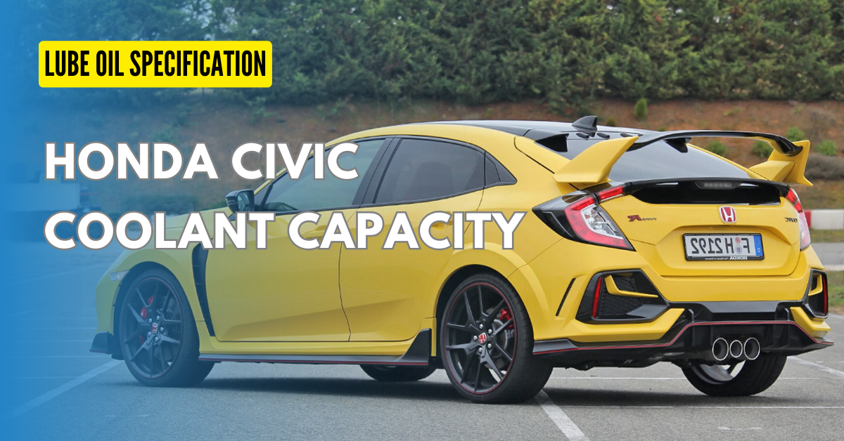 What is Honda Civic Coolant Capacity?