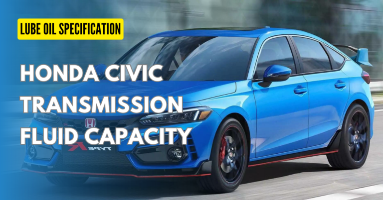 What is Honda Civic Transmission Fluid Capacity & Grade?