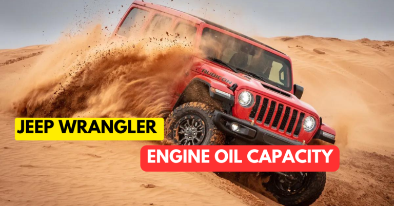 What is Jeep Wrangler Engine Oil Capacity & Grade?