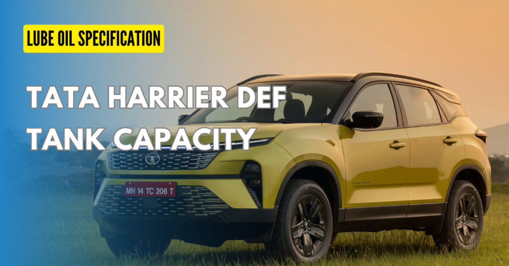 What is Tata Harrier Engine Oil Capacity & Grade? Ninja Fix