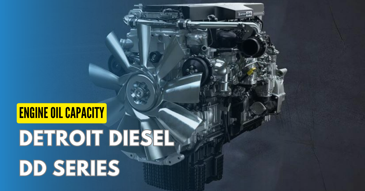 Detroit Diesel DD Series Engine Oil Capacity