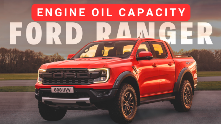 Ford Ranger Engine Oil Capacity, Grade & Schedule?