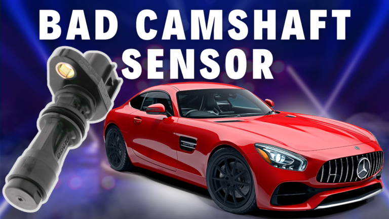 Symptoms of a Bad Camshaft Position Sensor: How To Test?