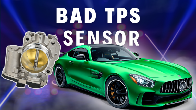 Symptoms of a Bad Throttle Position Sensor (TPS): How To Test?